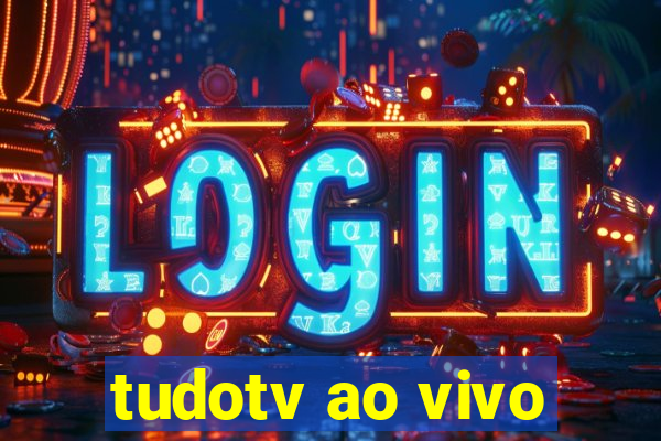 tudotv ao vivo